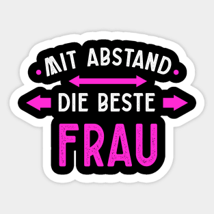 Mit Abstand Beste Frau Witziges Spruch Bleib Zuhause Sticker